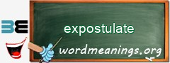 WordMeaning blackboard for expostulate